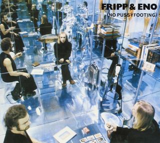Brian Eno and Robert Fripp 'No Pussyfooting' album artwork
