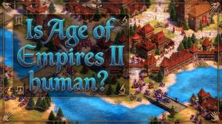 An animated scene from "Age of Empires II" featuring battles between blue and red soldiers near a wooden bridge over a river, with medieval buildings in the background. Text overlays read, "Is Age of Empires II human?"
