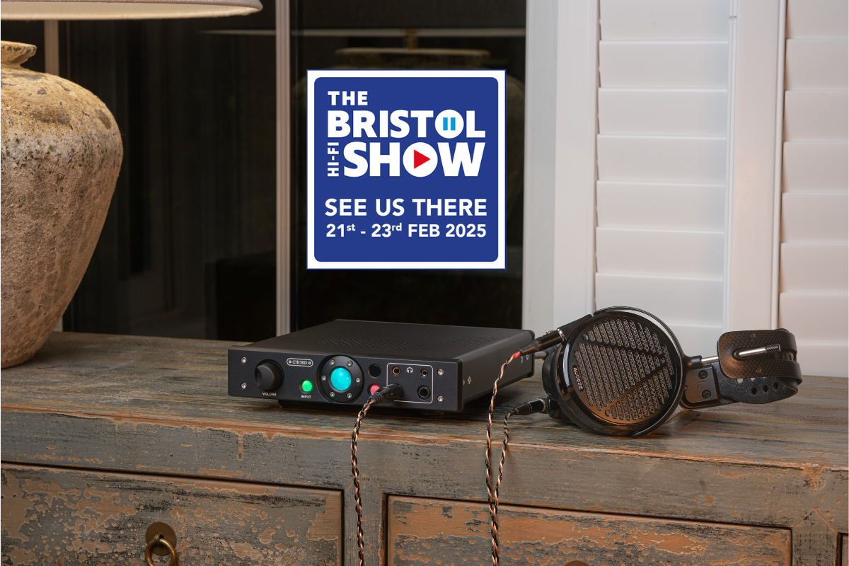 Chord Electronics at the Bristol Hi-Fi Show 2025