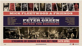 The poster for 'Mick Fleetwood & Friends Celebrate the Music of Peter Green and the Early Years of Fleetwood Mac'