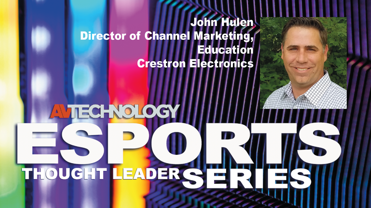 John Hulen, Director of Channel Marketing, Education at Crestron Electronics 