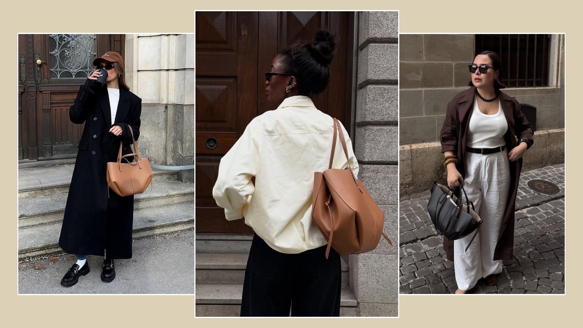 Woman wears cap, black coat, loafers and carries tan bag; woman wears technical jacket, tailored trousers and tan bag; woman wears brown coat, white top, white trousers and black bag