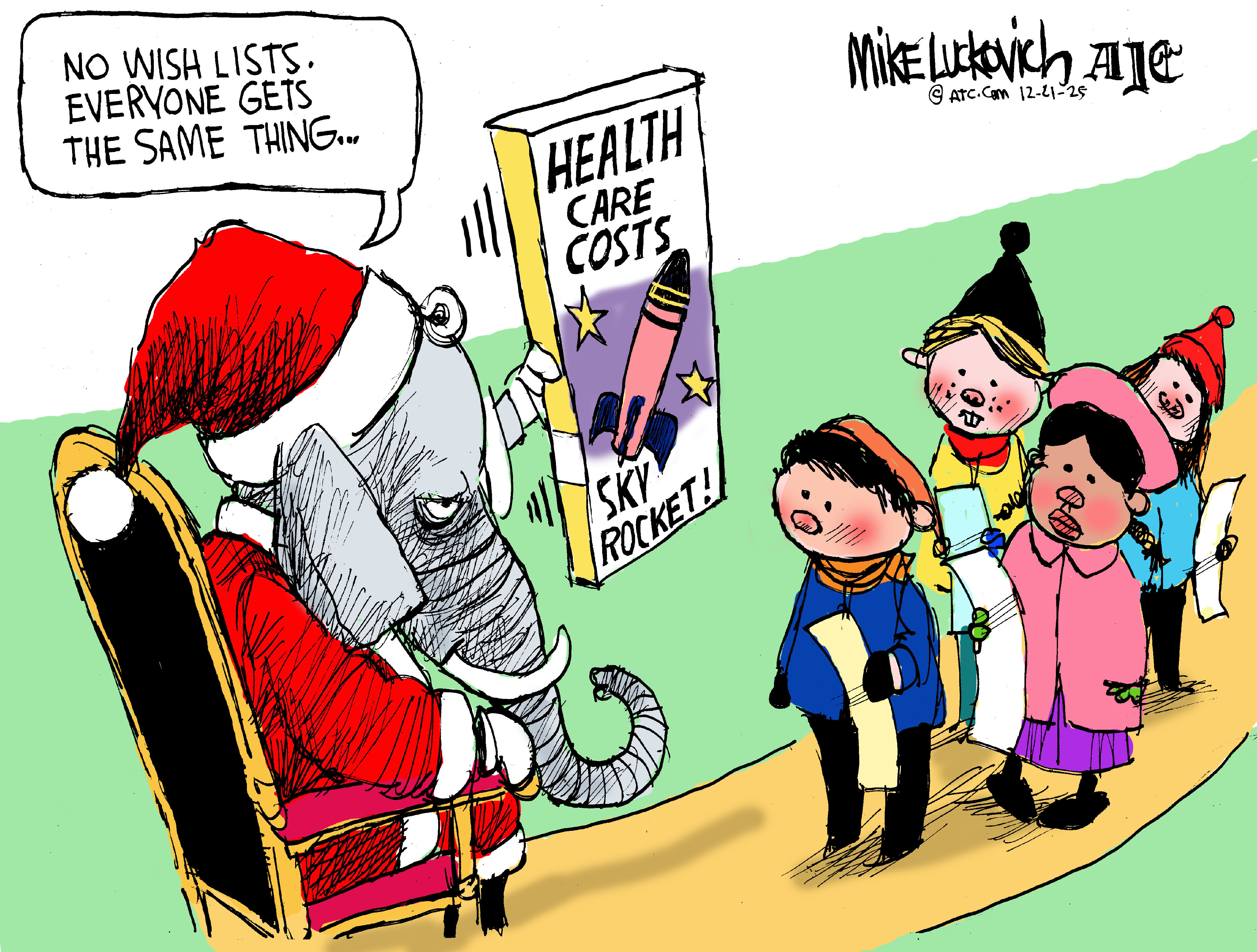 A grumpy elephant is dressed as Santa at a mall. A line of four children wait to see him. They each have long lists and look sad. The elephant holds up a box with a toy that is named &amp;ldquo;Health Care Costs: Sky Rocket!&amp;rdquo; He says, &amp;ldquo;No wish lists. Everyone gets the same thing.&amp;rdquo;