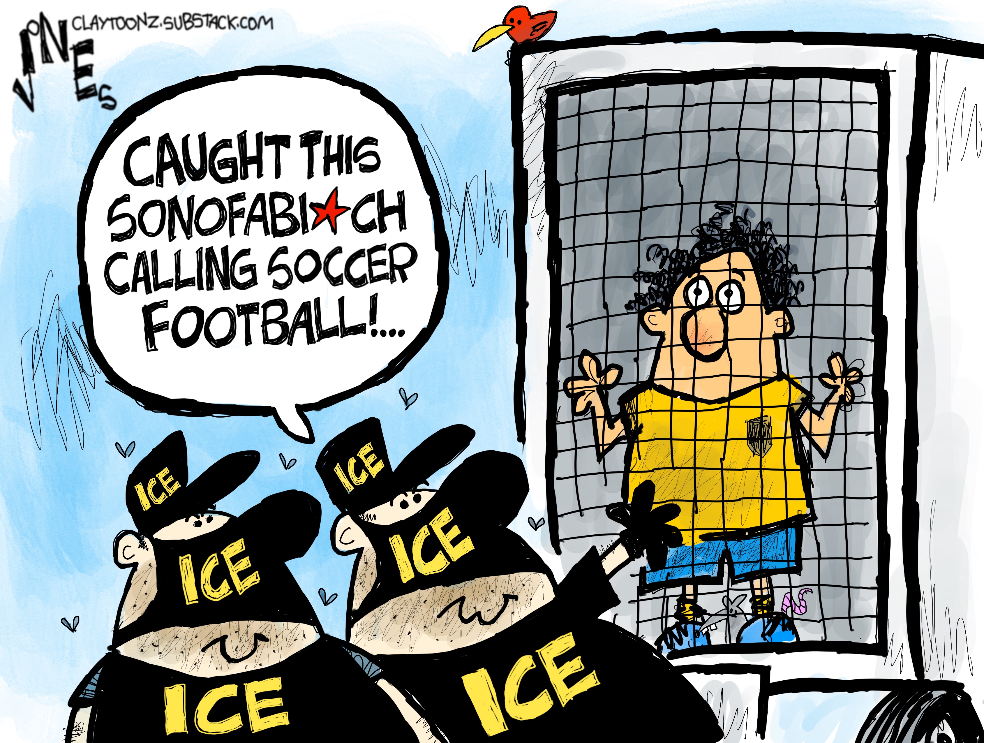 Two masked ICE agents look at a man locked in a cage. One of the agents says, &amp;ldquo;Caught this sonofabitch calling soccer football!...&amp;rdquo;