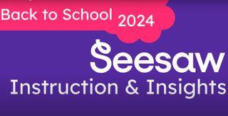 Seesaw Instruction & Insights