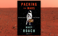 "Packing for Mars: The Curious Science of Life in the Void"