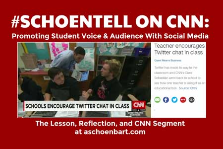 #SchoenTell on #CNN: Promoting Student Voice &amp; Audience With Social Media