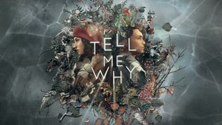 Promotional art for Tell Me Why