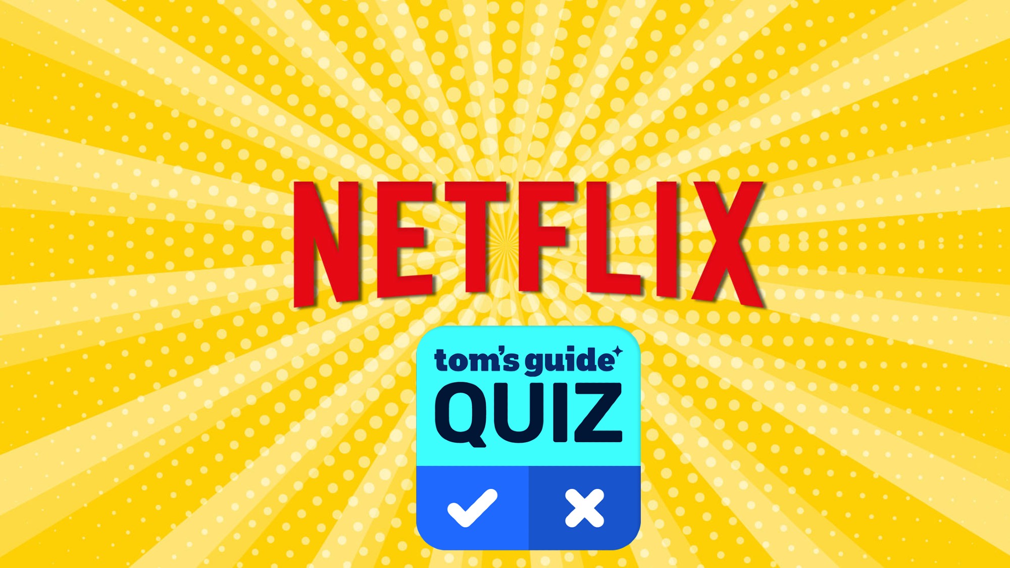 Netflix logo on yellow background with Tom's Guide quiz graphic