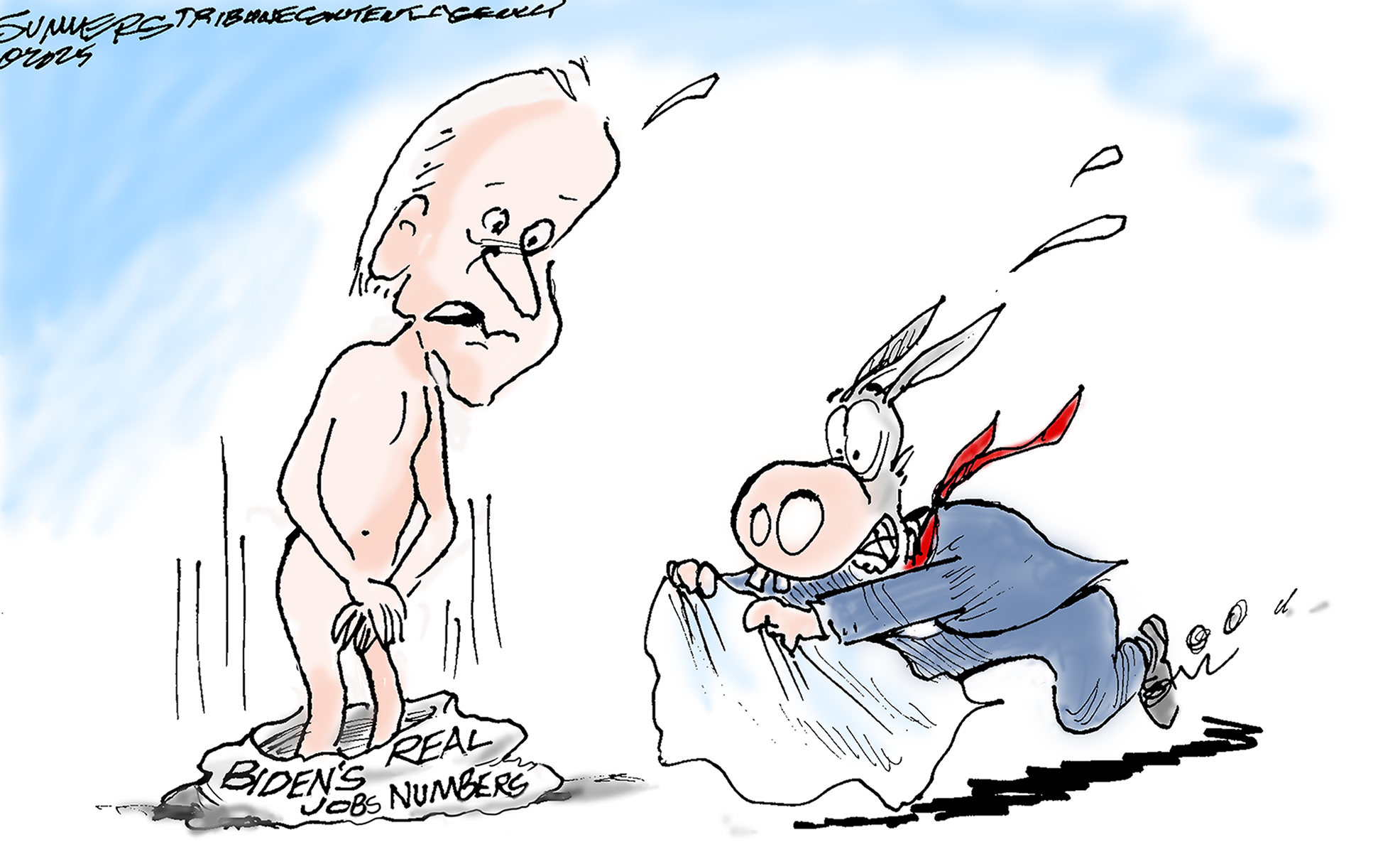 This cartoon depicts a naked Joe Biden looking embarrassed because his pants, labeled &amp;ldquo;Biden&amp;rsquo;s Real Jobs Numbers&amp;rdquo; have fallen down. A donkey rushes over with a towel to cover him.