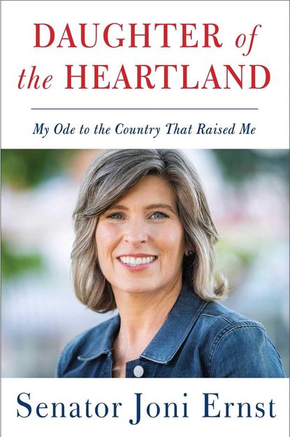 'Daughter of the Heartland' by Senator Joni Ernst