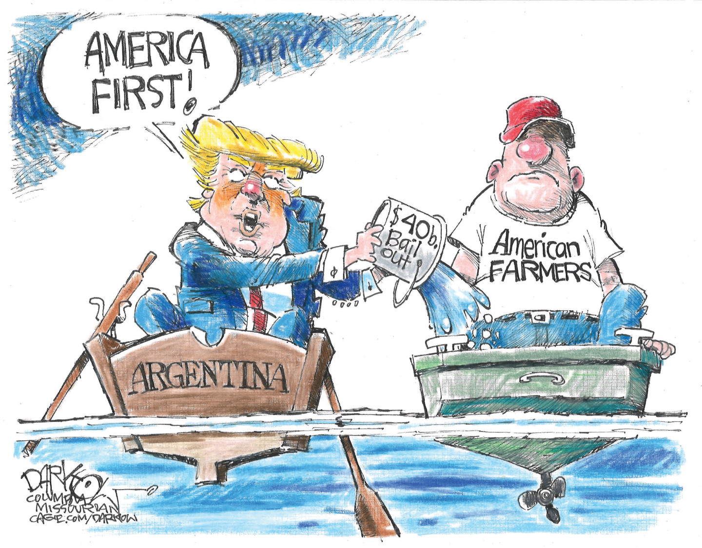 This political cartoon depicts Donald Trump in a small rowboat labeled &amp;ldquo;Argentina.&amp;rdquo; next to an American Farmer in another small boat. Trump says, &amp;ldquo;America First!&amp;rdquo; as he dumps water into the American farmer&amp;rsquo;s boat from a bucket that reads &amp;ldquo;$40b bail out.&amp;rdquo;