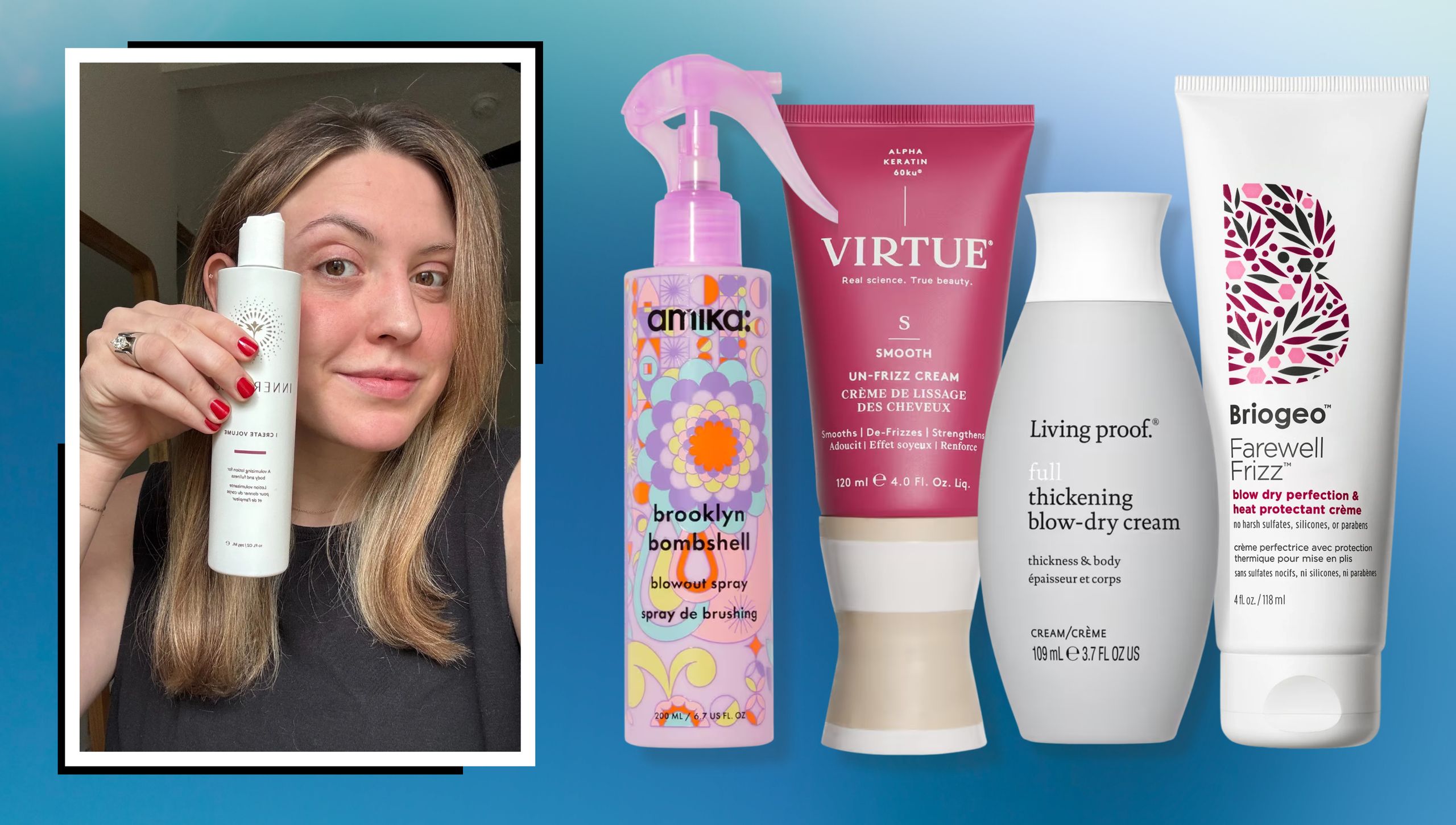 The 10 Best Blow Dry Creams Give Me Heat Protection, Silky Strands, and Va-Va-Voom Volume