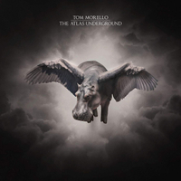 Tom Morello: The Atlas Underground