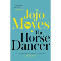 The Horse Dancer The Horse Dancer