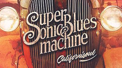 Supersonic Blues Machine - Californisoul album