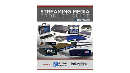 Streaming Media Product Guide