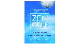 Zen Golf by Dr. Joseph Parent