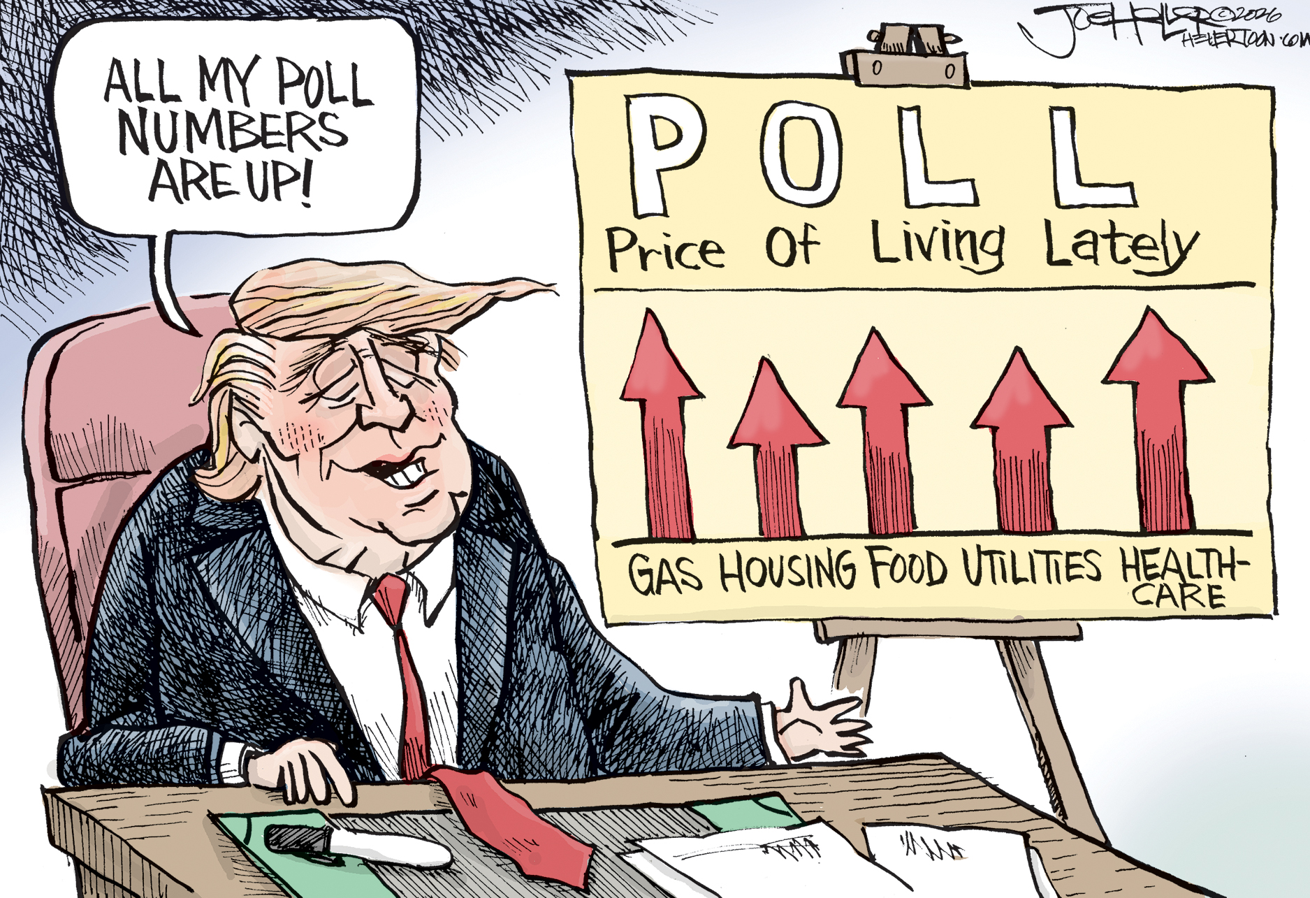 Donald Trump sits at a desk next to an easel with a chart on which all the arrows point up. The chart is labelled &amp;ldquo;Poll: Price of Living Lately Gas, Housing, Food, Utilities, Health-Care.&amp;rdquo; Trump says, &amp;ldquo;All my poll numbers are up!&amp;rdquo;