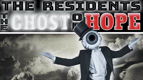 The Residents - The Ghost Of Hope album artwork