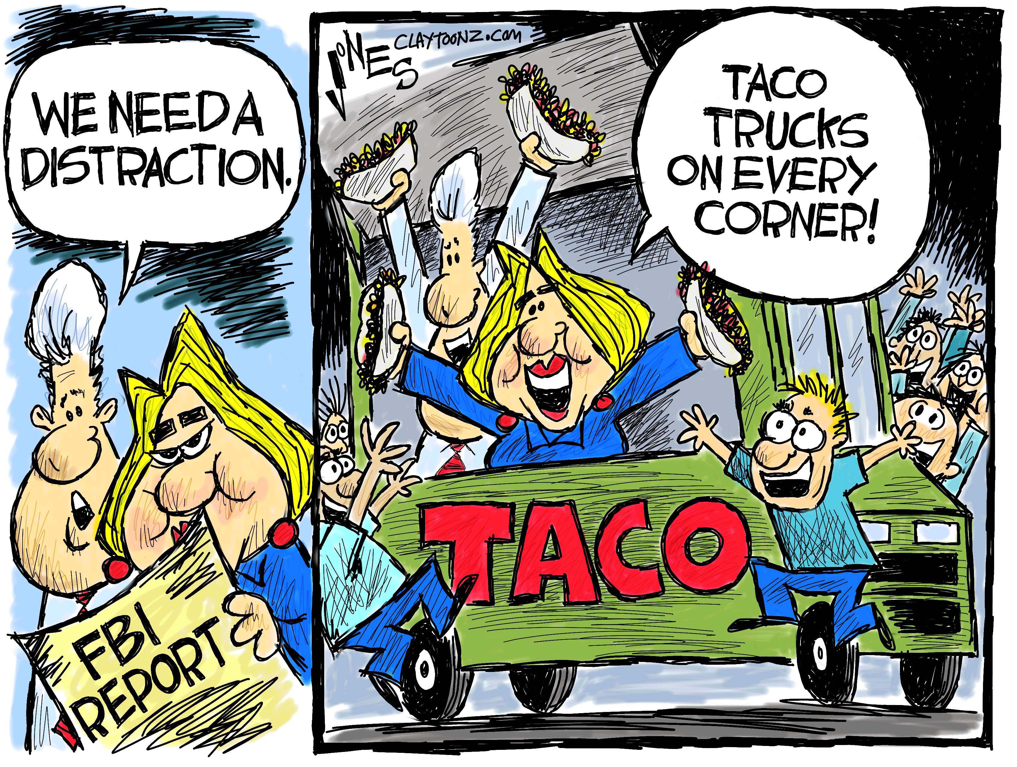 Political cartoon U.S. 2016 election Hillary Clinton taco truck distraction