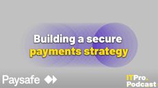 The words "Building a secure payments strategy" against a pale grey background with a series of transparent purple circles overlaid to form a tunnel or cylinder. The words "payments strategy" are yellow, the rest are white. In the bottom left corner the Paysafe logo is shown and in the bottom right corner, the ITPro Podcast logo is shown.