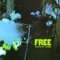 Free - Tons Of Sobs (Island, 1968)