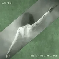 Kate Bush - The Best Of The Other Sides Kate Bush - The Best Of The Other Sides