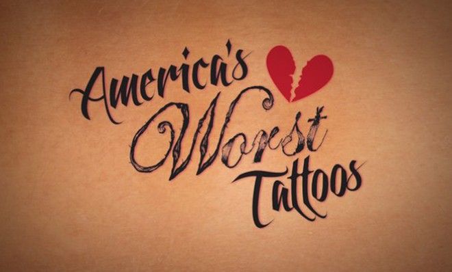 America&amp;#039;s Worst Tattoos