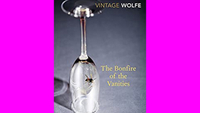 Bonfire Of The Vanities – Tom Wolfe (1987)