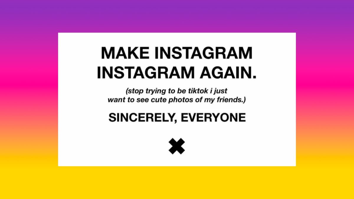 Make Instagram Instagram again