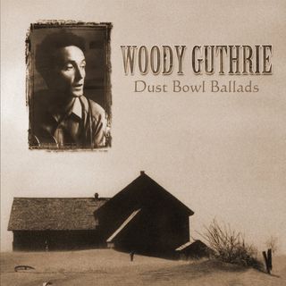 Woody Guthrie 'Dustbowl Ballads'