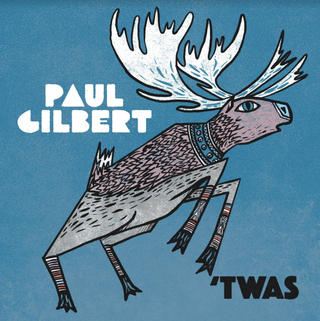 The cover of Paul Gilbert's upcoming Christmas album, TWAS