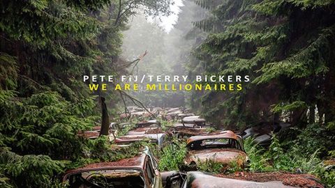 Cover art for Pete Fij / Terry Bickers - We Are Millionaires album