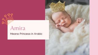 cute baby names - meaning of amira