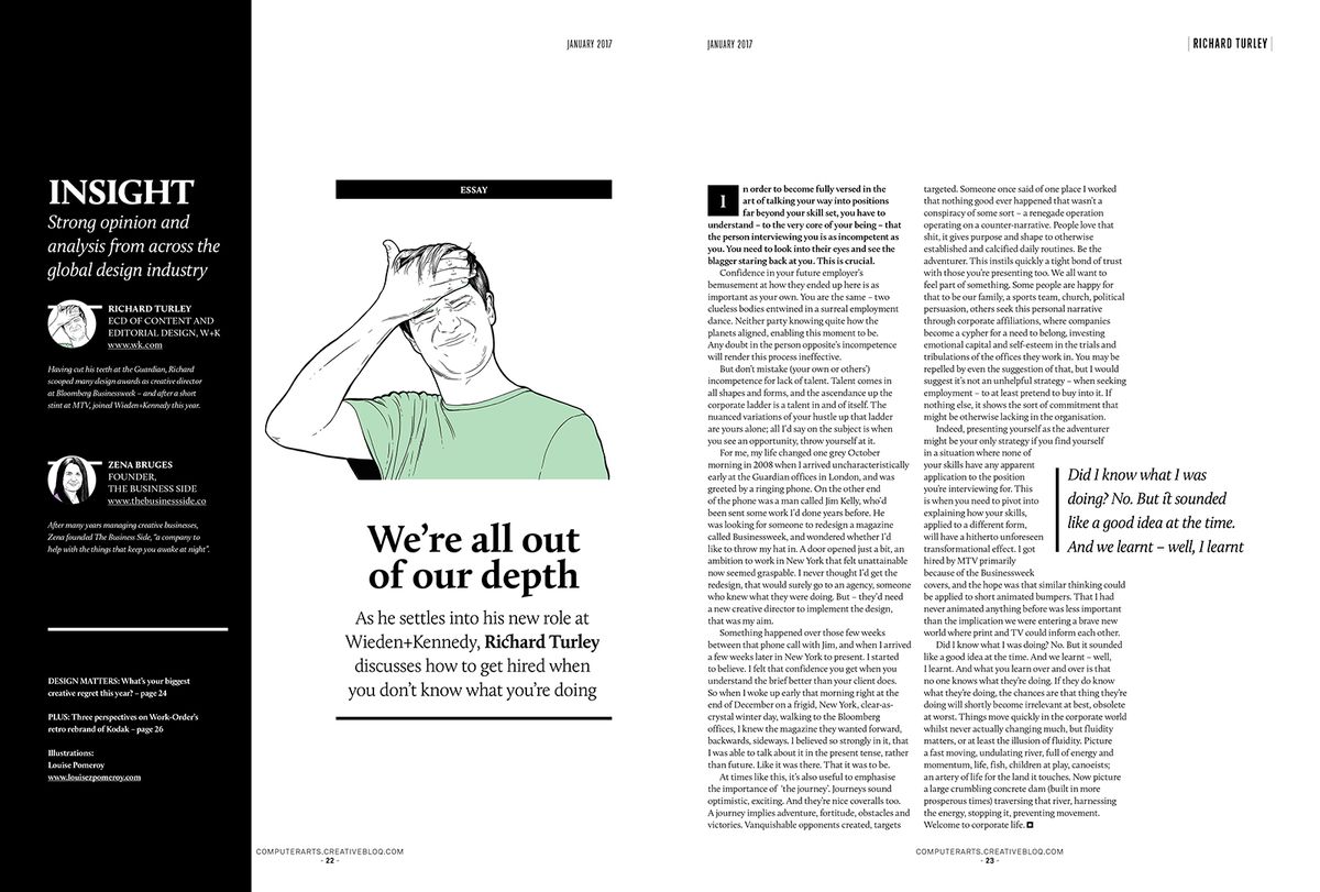 Wieden+Kennedy's Richard Turley discusses how to get hired when you don't know what you're doing.