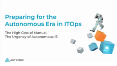Preparing for the Autonomous Era in ITOps