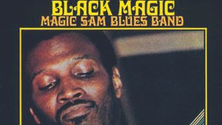 Magic Sam Blues Band: Black Magic album artwork