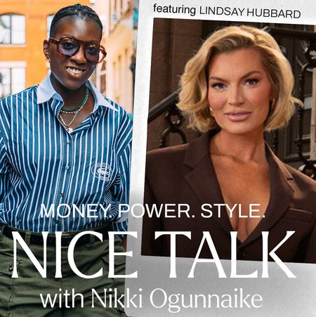 A photo of Nikki Ogunnaike with an inset photo of Lindsay Hubbard and text reading Money. Power. Style. Nice Talk with Nikki Ogunnaike