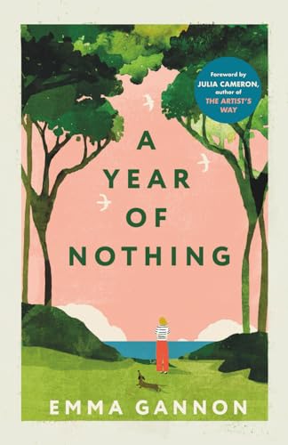 A Year of Nothing: the Inspiring Observer Book Club Pick: as Heard on Bbc Woman's Hour