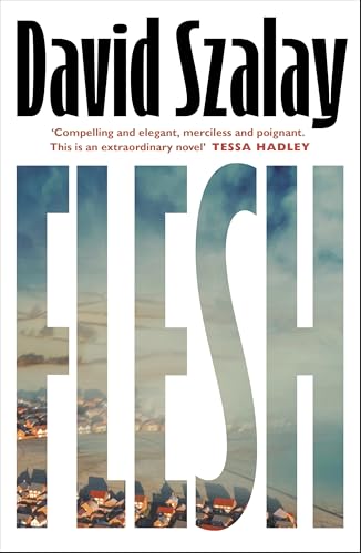 Flesh: Shortlisted for the Booker Prize 2025