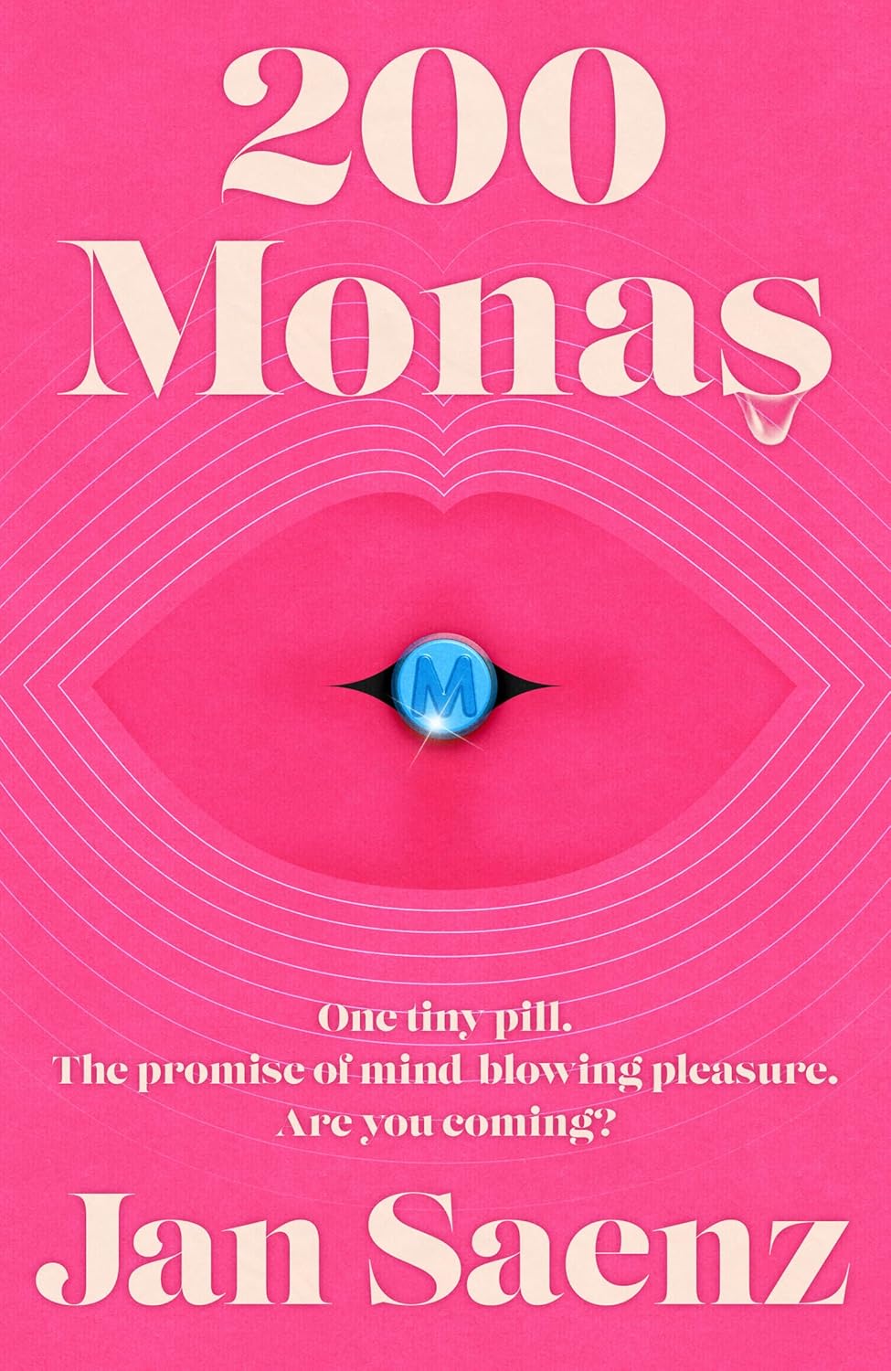 200 Monas: an Exhilarating, Explicit Joy-Ride of a Novel &amp;ndash; the Most Outrageous Debut of 2026