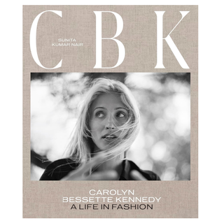 CBK: Carolyn Bessette Kennedy: A Life in Fashion coffee table book.