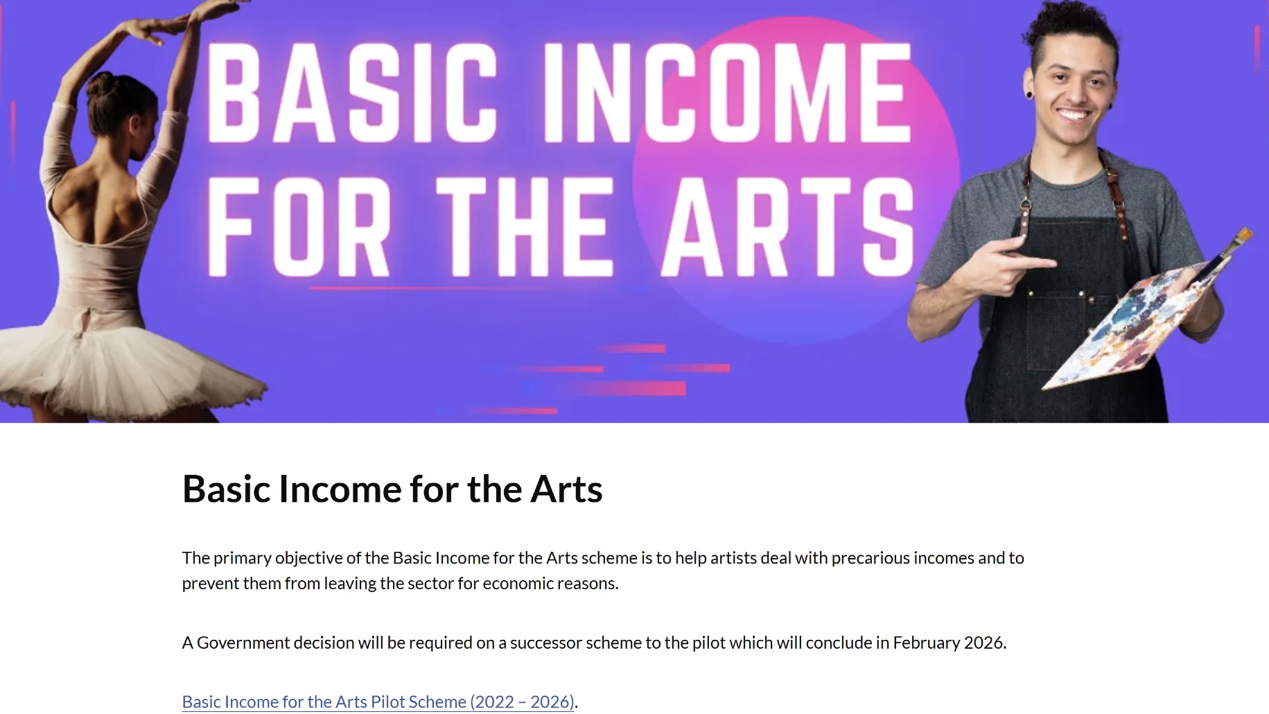 A webpage banner with a female ballet dancer on the left and a smiling male artist holding a palette and paintbrush on the right, overlaid with large, stylized text that reads "BASIC INCOME FOR THE ARTS," with supporting text below describing the scheme's objective.