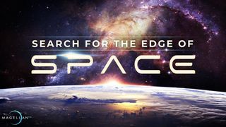 search for the edge of space magellan