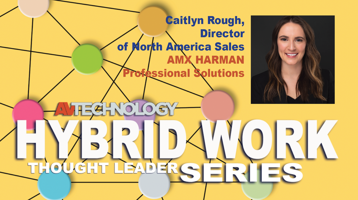 Caitlyn Rough, Director of North America Sales at AMX HARMAN Professional Solutions