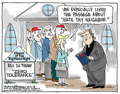 Political cartoon U.S. Trump reverend church zero tolerance immigration religious right
