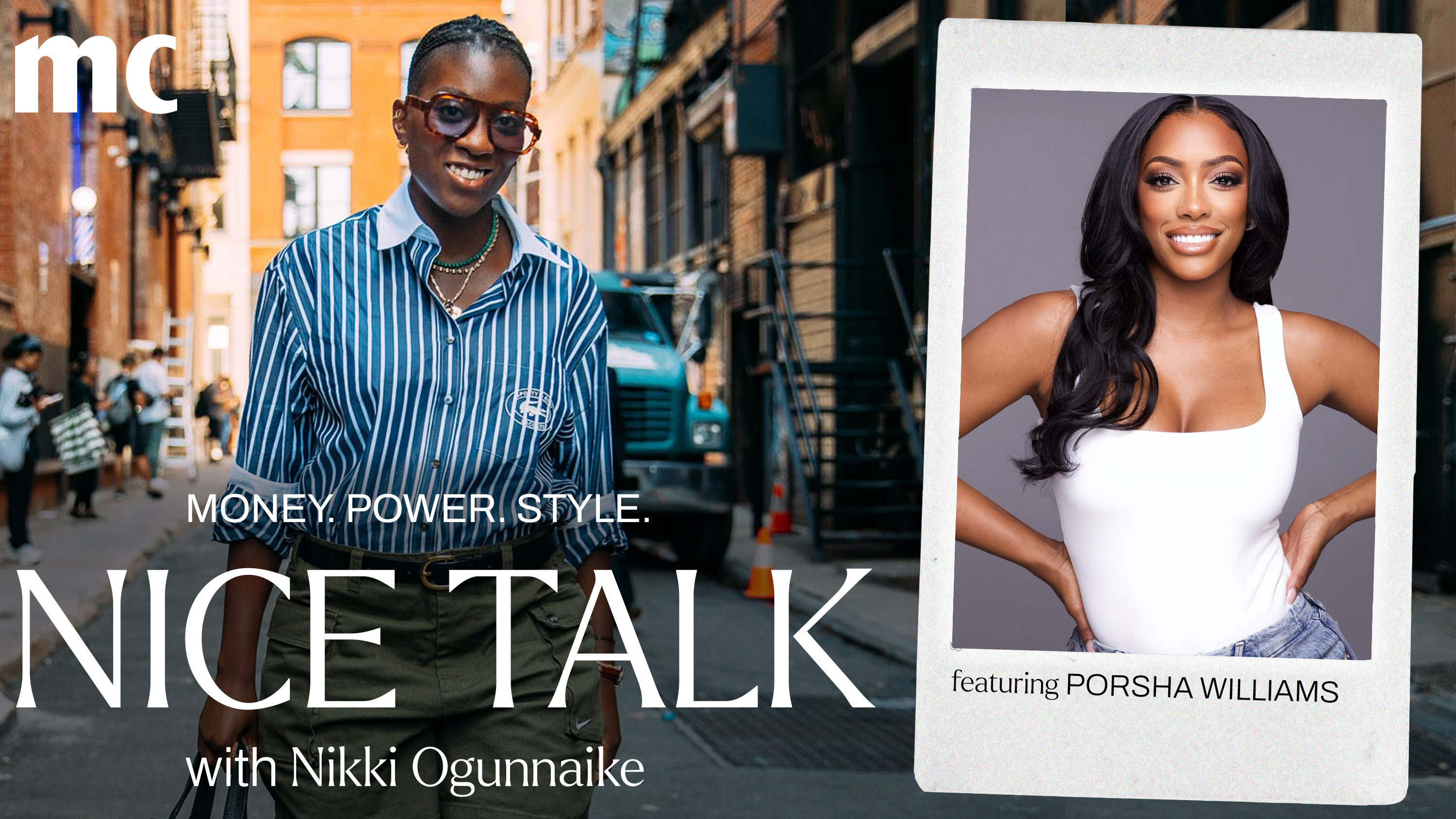 A photo of Nikki Ogunnaike with an inset photo of Porsha Williams and text reading Money. Power. Style. Nice Talk with Nikki Ogunnaike