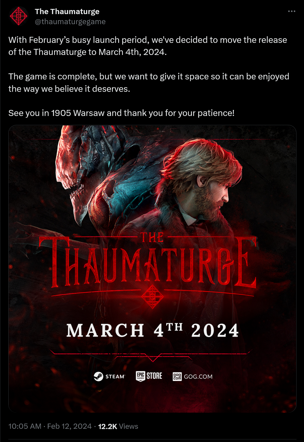 With February’s busy launch period, we've decided to move the release of the Thaumaturge to March 4th, 2024.  The game is complete, but we want to give it space so it can be enjoyed the way we believe it deserves.  See you in 1905 Warsaw and thank you for your patience!