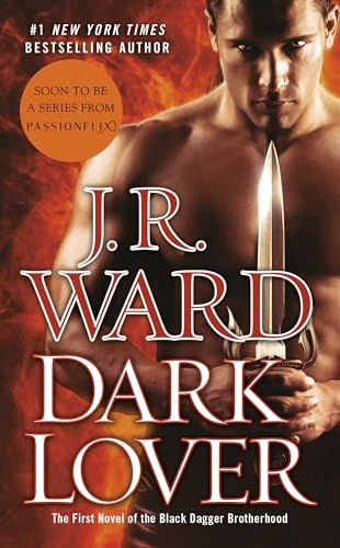 Dark Lover: the First Novel of the Black Dagger Brotherhood book cover with a shirtless man holding a dagger